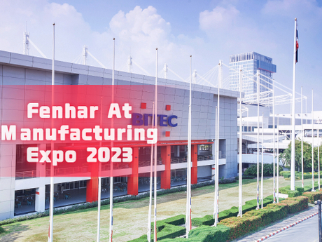 Fenhar auf der Manufacturing Expo BITEC 2023.jpg