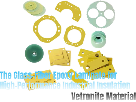 Mat&eacute;riau Vetronite Le stratifi&eacute; &eacute;poxy en fibre de verre pour une isolation industrielle haute performance.jpg